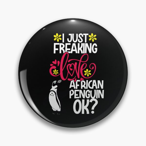 Item preview, I Just Freaking Love African Penguin Ok designed and sold by CosmoKitsch.