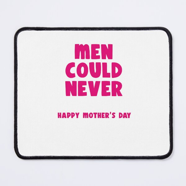 Item preview, Men Could Never Funny Pink Feminist Mother’s Day Quote designed and sold by krystalRomanart.