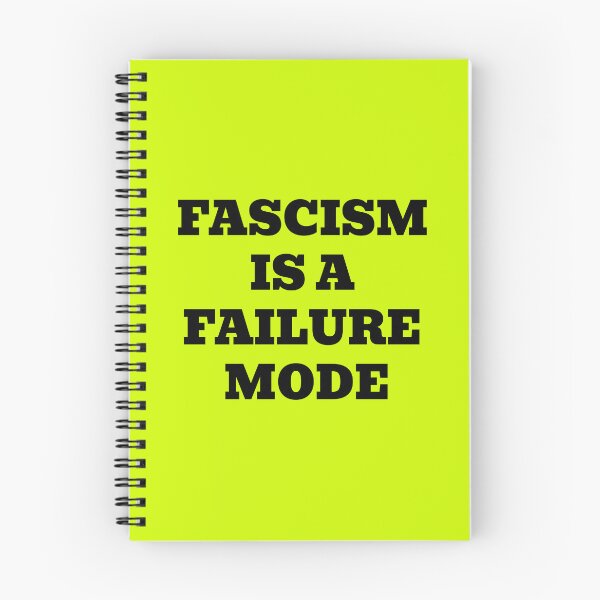 Item preview, Fascism Is A Failure Mode designed and sold by WakeNBake-Tees.