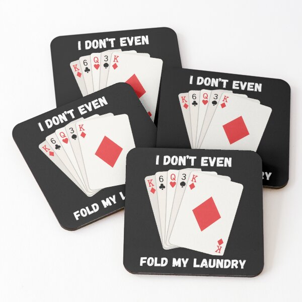 Item preview, I Don't Even Fold My Laundry Poker Player Gift designed and sold by Thread&Fable.