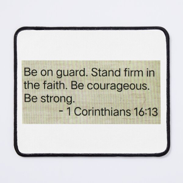 Item preview, 1 Corinthians 16:13 designed and sold by di-Vera-Rosati.