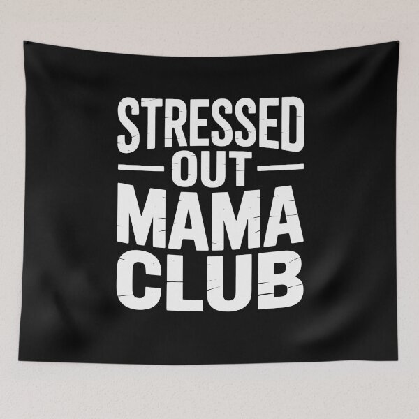 Item preview, Stressed Out Mama Club Funny Mom Gift Tired Mom designed and sold by Say It With Ink.