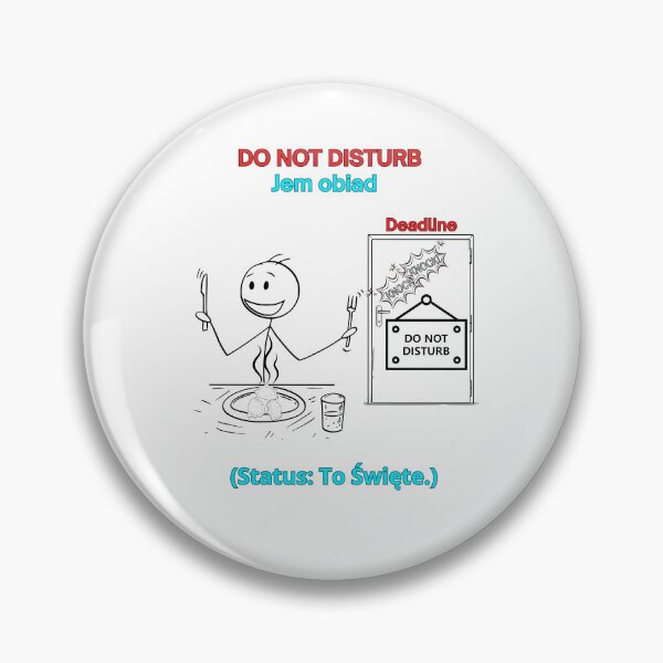 Item preview, White DO NOT DISTURB Jem Obiad - Funny Polinglish Polish Humor Deadline Gift designed and sold by VibePolinglish.
