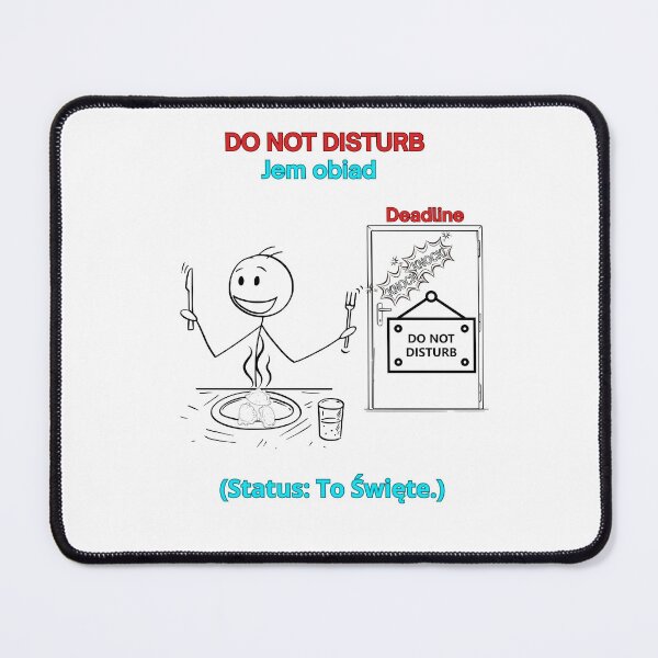 Item preview, White DO NOT DISTURB Jem Obiad - Funny Polinglish Polish Humor Deadline Gift designed and sold by VibePolinglish.