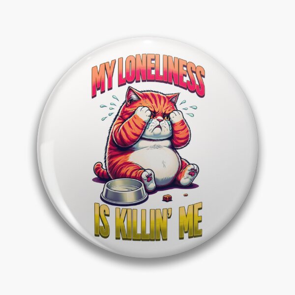Item preview, My loneliness is killing me - moody cat designed and sold by Stefrait-7.