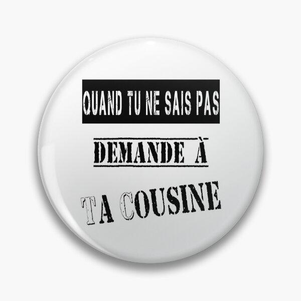 Item preview, When you don't know, ask your cousin. designed and sold by Palou54.