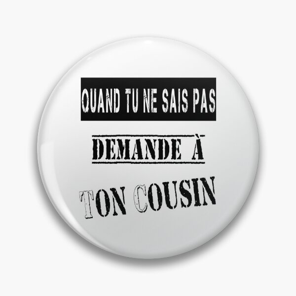 Item preview, When you don't know, ask your cousin. designed and sold by Palou54.