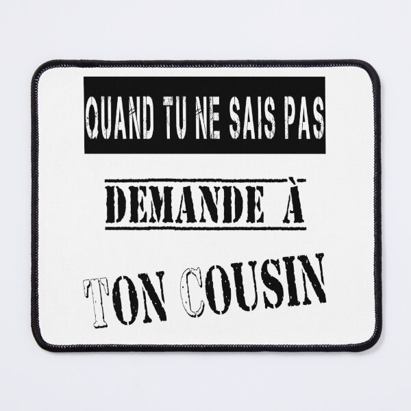 Item preview, When you don't know, ask your cousin. designed and sold by Palou54.