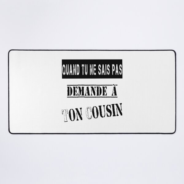 Item preview, When you don't know, ask your cousin. designed and sold by Palou54.