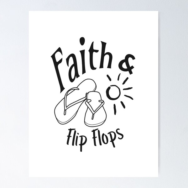 Item preview, Faith and flip flops designed and sold by juliasoleil.