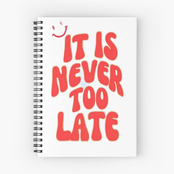 Item preview, Motivational “It Is Never Too Late” Quote Art with Blue Sky & Clouds | Uplifting Positive Poster designed and sold by Bright Nest Studio.