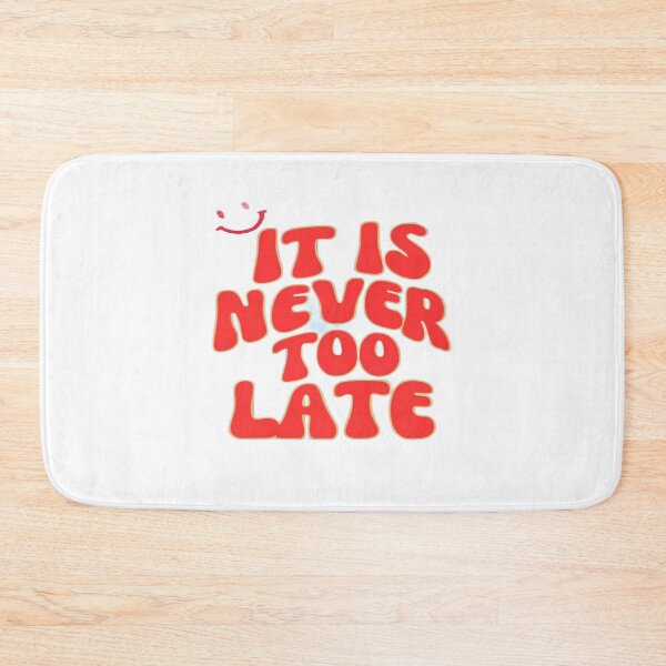 Item preview, Motivational “It Is Never Too Late” Quote Art with Blue Sky & Clouds | Uplifting Positive Poster designed and sold by Bright Nest Studio.