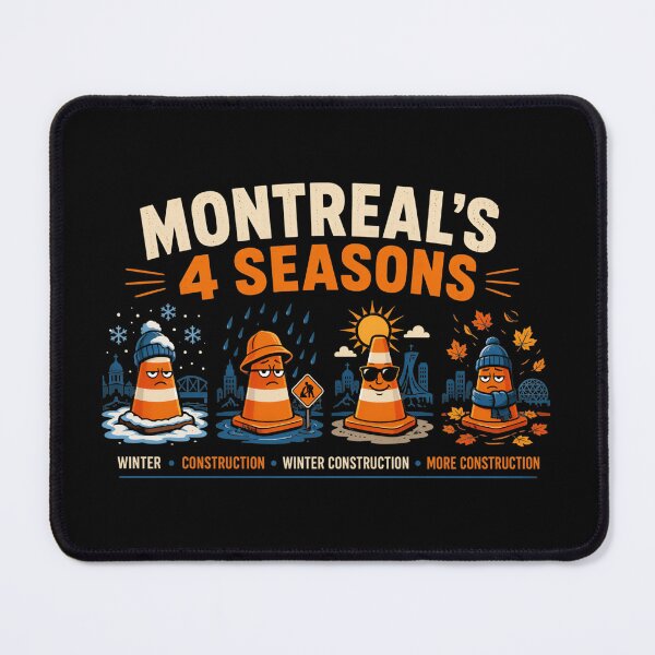 Item preview, Montreal 4 Seasons Winter Construction Funny designed and sold by Fenay Designs.