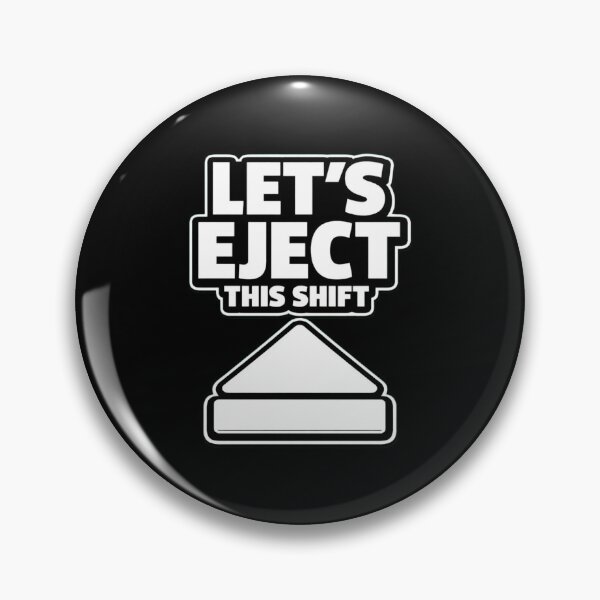 Item preview, Let’s Eject This Shift Funny Work Shirt Shift Worker Humor Minimalist Design designed and sold by Timeless Junction.