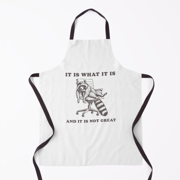 Item preview, It Is What It Is And It Is Not Great Tired Office Raccoon designed and sold by krystalRomanart.