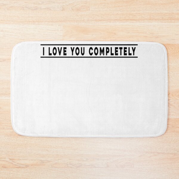 Item preview, I love you completely designed and sold by Melscamp.