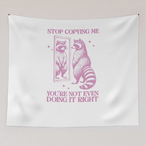 Item preview, Stop Copying Me Funny Pink Raccoon Mirror designed and sold by krystalRomanart.