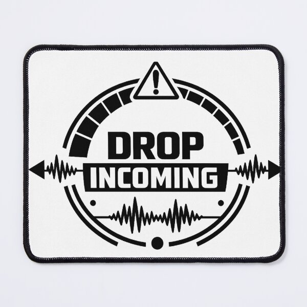Item preview, Drop Incoming – Drum and Bass Rave Warning DNB Design designed and sold by  ZenRave Designs.