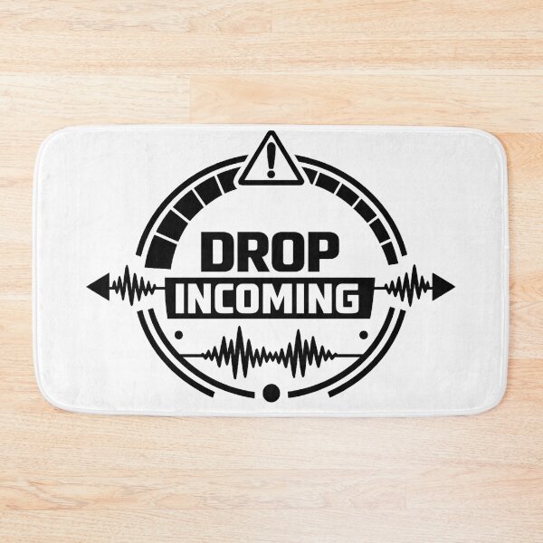 Item preview, Drop Incoming – Drum and Bass Rave Warning DNB Design designed and sold by  ZenRave Designs.