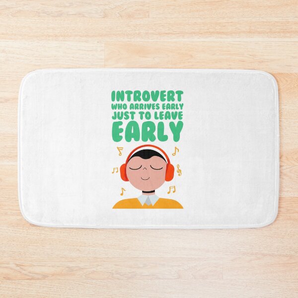 Item preview, Introvert Who Arrives Early Just To Leave Early designed and sold by PayPatPal.