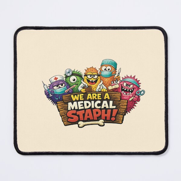 Item preview, We Are a Medical Staph | Funny Bacteria Nurse Doctor Meme Design | Medical Humor Cartoon Illustrat designed and sold by Medico Design .