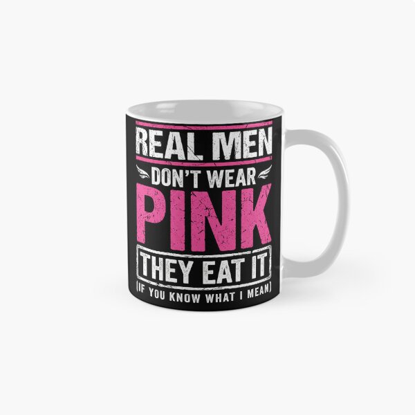 Item preview, Real Men Wear Pink Funny Bold Statement designed and sold by ArcaneArtistry.