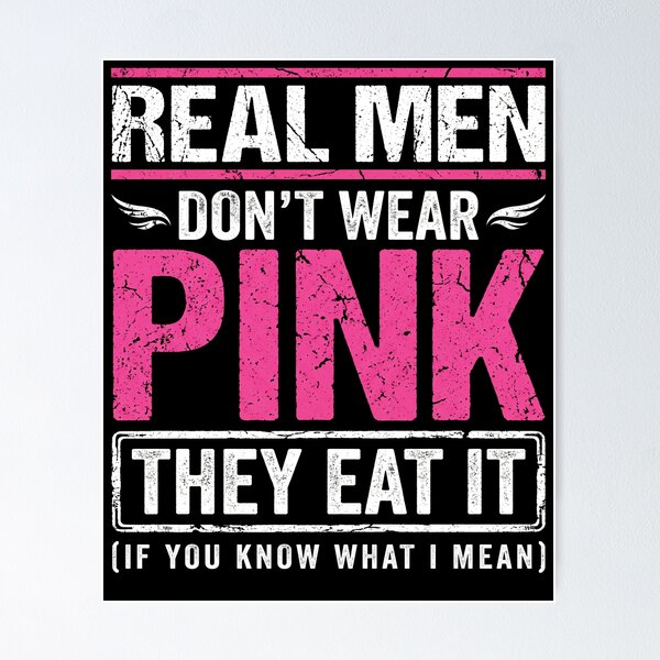 Item preview, Real Men Wear Pink Funny Bold Statement designed and sold by ArcaneArtistry.