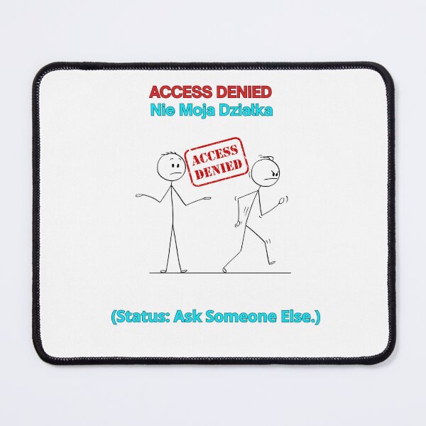Item preview, White ACCESS DENIED Nie Moja Działka - Funny Polinglish Office Humor Polish Gift designed and sold by VibePolinglish.