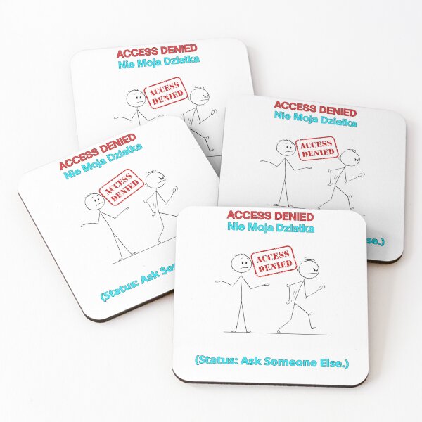 Item preview, White ACCESS DENIED Nie Moja Działka - Funny Polinglish Office Humor Polish Gift designed and sold by VibePolinglish.