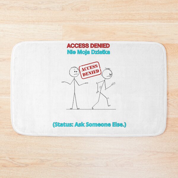 Item preview, White ACCESS DENIED Nie Moja Działka - Funny Polinglish Office Humor Polish Gift designed and sold by VibePolinglish.