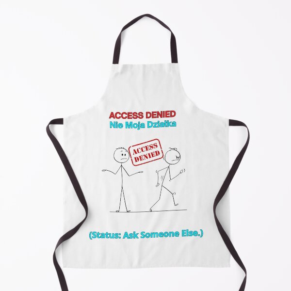 Item preview, White ACCESS DENIED Nie Moja Działka - Funny Polinglish Office Humor Polish Gift designed and sold by VibePolinglish.