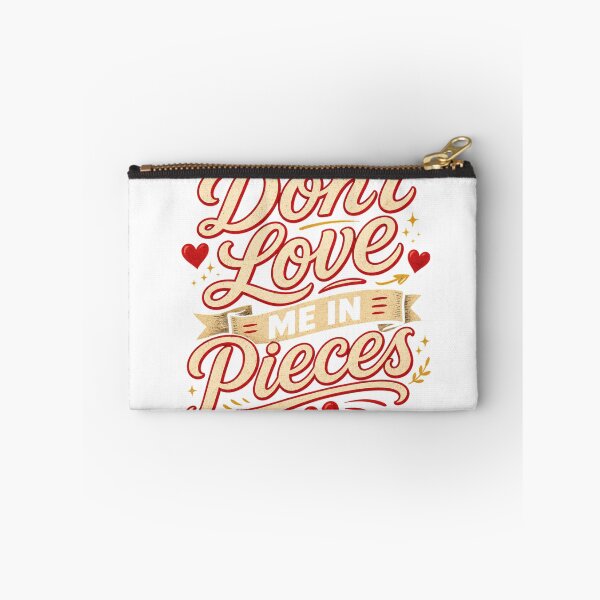 Item preview, Don’t Love Me in Pieces Shirt designed and sold by JagrDesigns.