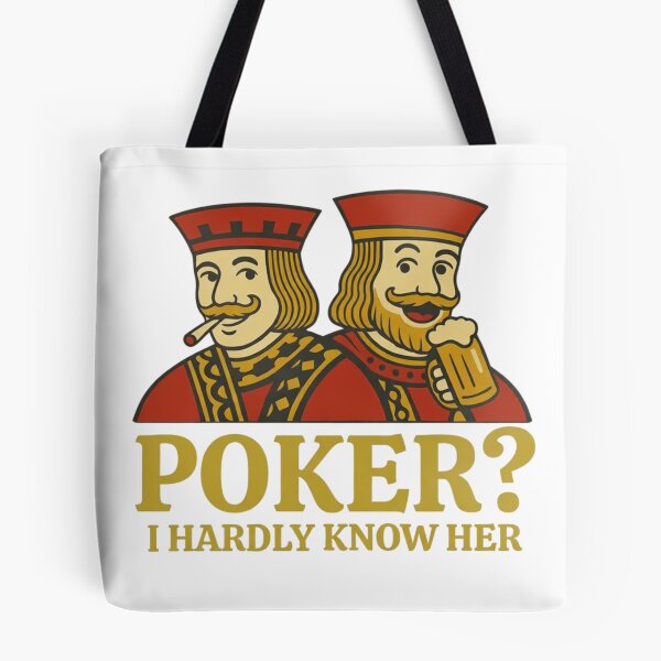 Item preview, Poker I Hardly Know Her Poker Player Gift designed and sold by Thread&Fable.