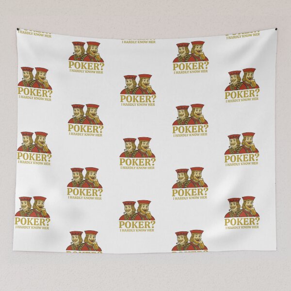 Item preview, Poker I Hardly Know Her Poker Player Gift designed and sold by Thread&Fable.