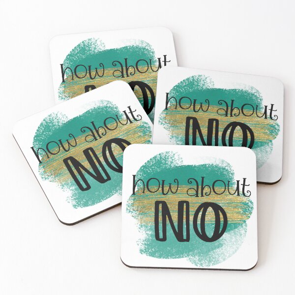 Item preview, How About No Sassy Sarcastic Slogan Teal And Gold Typography designed and sold by LunaPixelStudio.