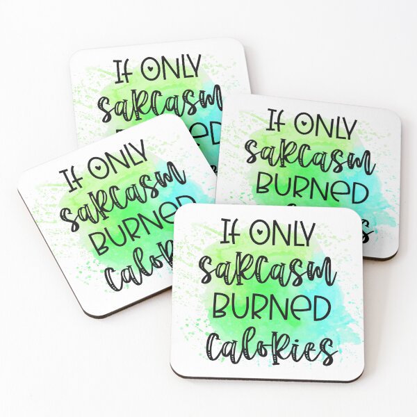 Item preview, If Only Sarcasm Burned Calories Funny Sassy Fitness Quote designed and sold by LunaPixelStudio.