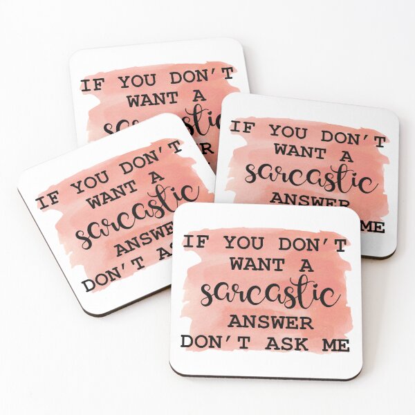 Item preview, If You Dont Want A Sarcastic Answer Dont Ask Me Funny Sassy Quote designed and sold by LunaPixelStudio.