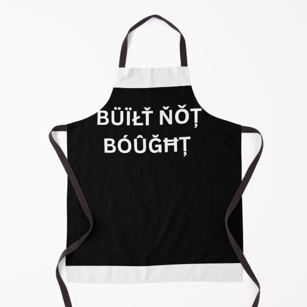 Item preview, Built not bought  designed and sold by artform27.