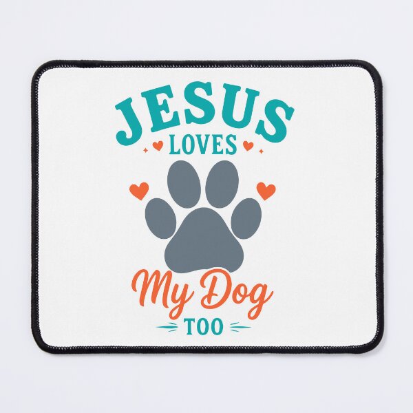 Item preview, Jesus Loves My Dog Too Christian Dog Lover T-Shirt | Faith-Based Pet Lover shirt, sticker, mug, bag, bottle and tatto designed and sold by Billium Halder.