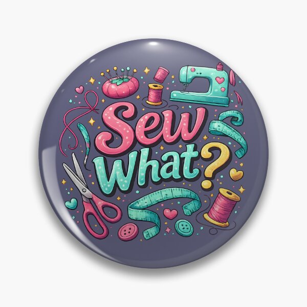 Item preview, Sew What? Cute Sewing Pun Design designed and sold by blankTeeShirt.