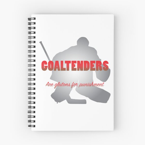 Item preview, Goaltenders are Glutons for Punishment designed and sold by Hattrixz.