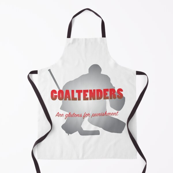 Item preview, Goaltenders are Glutons for Punishment designed and sold by Hattrixz.