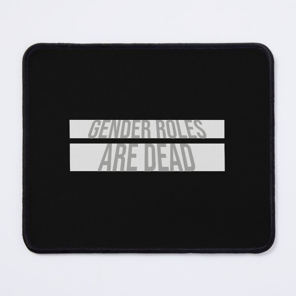 Item preview, Gender Roles Are Dead Funny Bold Statement Quote designed and sold by shirt-o-mat.