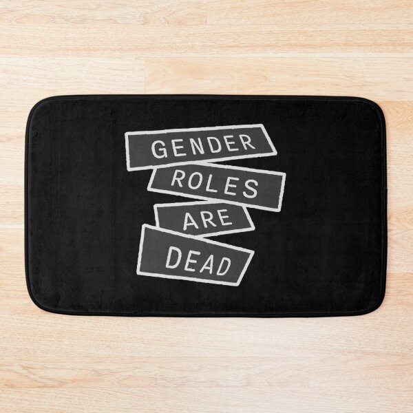 Item preview, Gender Roles Are Dead Funny Bold Statement Quote designed and sold by shirt-o-mat.