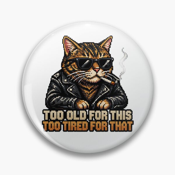 Item preview, Too Old For This Too Tired For That Cat – Funny Cool Cat with Sunglasses & Leather Jacket designed and sold by chrstnslts.