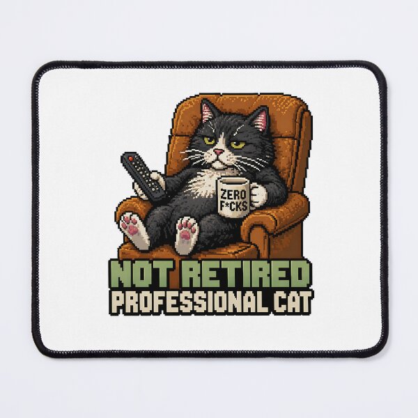 Item preview, Not Retired Professional Cat – Funny Lazy Cat Meme, Zero Fcks Given Cat, Sarcastic Cat Lover Gift designed and sold by chrstnslts.