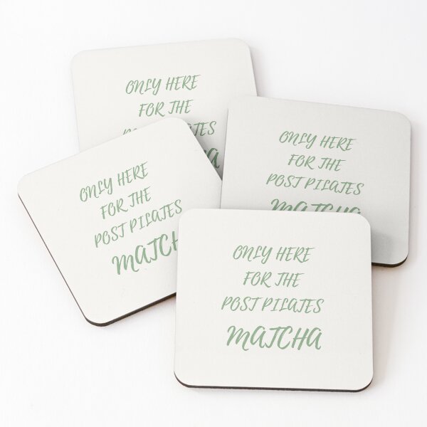Item preview, ONLY HERE FOR THE POST PILATES MATCHA designed and sold by DailyPrintCo.