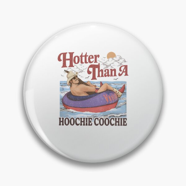 Item preview, Hotter Than A Hoochie Coochie Alan Jackson Lover designed and sold by clarabersetart.