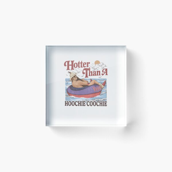 Item preview, Hotter Than A Hoochie Coochie Alan Jackson Lover designed and sold by clarabersetart.