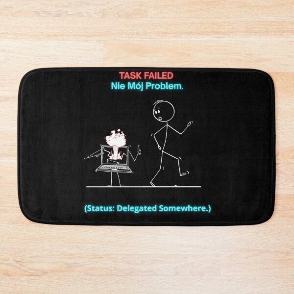 Item preview, Black TASK FAILED Nie Mój Problem - Funny Polinglish Office Humor Polish Gift designed and sold by VibePolinglish.